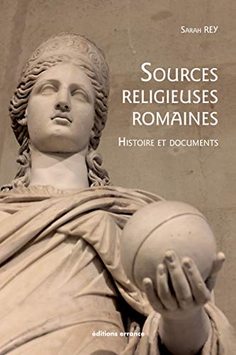 Sources religieuses romaines : Histoire et documents by