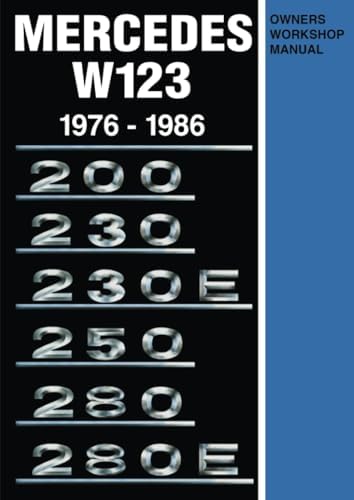 Mercedes-Benz W123: All models 1976 to 1986 (Essential Buyer's