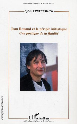 Jean Rouaud et le périple initiatique