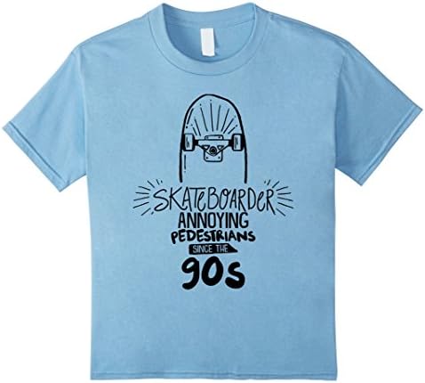 unisex-child Skateboarder TShirt Annoying Pedestrians Since The 90s 6 Baby Blue