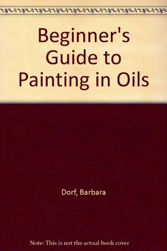 Beginner's Guide to Painting in Oils