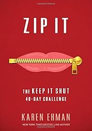 Zip It: The Keep It Shut 40-Day Challenge