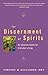 The Discernment of Spirits: An Ignatian Guide for Everyday Living