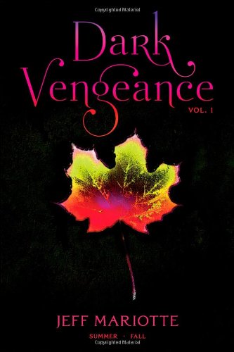 Dark Vengeance Vol. 1: Summer, Fall