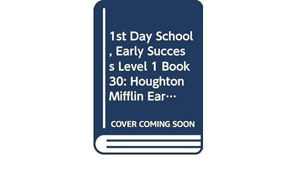 The First Day Of School Early Success Jen Mcveity Helene Desputeaux 9780395743256 Amazon Com Books