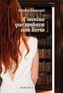 Livro A Menina Que Sonhava Com Livros