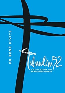 Livro Talmidim52: O passo a passo de Jesus em meditações semanais