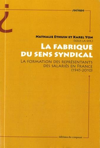 La  fabrique du sens syndical