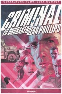 criminal, brubaker e phillips
