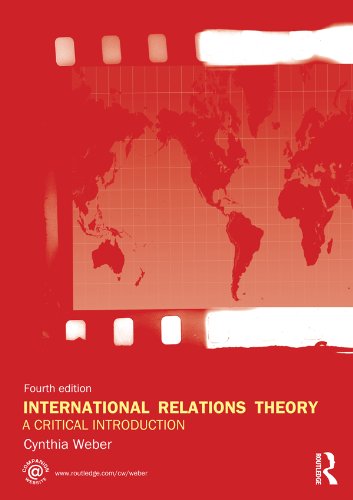 International Relations Theory: A Critical Introduction International Relations Theory: A Critical Introduction