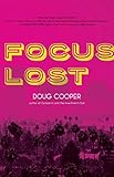 Focus Lost by Doug Cooper