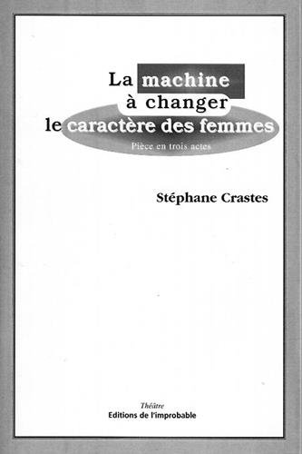 La  machine à changer le caractère des femmes