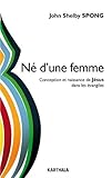 Né d'une femme : Conception et naissance de Jésus dans les évangiles by 