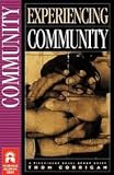 Experiencing Community by Thom Corrigan