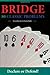 Bridge: 80 Classic Problems: Declare or Defend! by 
