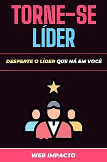 Livro Torne-se Líder: Desperte o líder que há em você