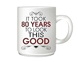 It Took 80 Years To Look This Good Coffee Mug - 80 Year Birthday Gift Coffee Mug - Ceramic Coffee Mug for Birthdays