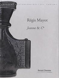 Régis Mayot, Jeanne & Cie