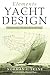 Elements of Yacht Design: The Original Edition of the Classic Book on Yacht Design