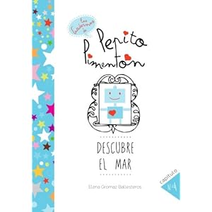 Pepito Pimentón descubre el mar: Cuentos infantiles para niños de 2 a 5 años (Los cuadernos de Pepito Pimentón) (Volume 4) (Spanish Edition)