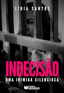 Livro Indecisão: Uma Inimiga Silenciosa