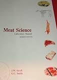 Laboratory Manual for Meat Science, Smith, G. C. and Savell, Jeff, 0896413470