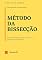 Livro Método da Bissecção: Uma abordagem dinâmica usando o Maplesoft e o Geogebra.