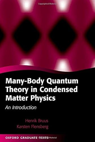 Download Many-Body Quantum Theory in Condensed Matter Physics: An Introduction PDF