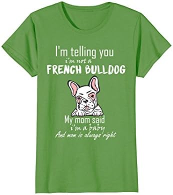 Womens I'm Not A French Bulldog Funny Love Shirts Medium Grass