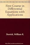 First Course in Differential Equations with Applications by Derrick, William R., Grossman, Stanley I. (1987) Hardcover
