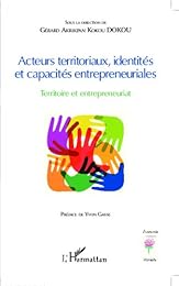 Acteurs territoriaux, identités et capacités entrepreneuriales