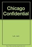 Front cover for the book Chicago: confidential! by Jack Lait