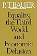 Equality, the Third World, and Economic Delusion