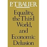 Equality, the Third World, and Economic Delusion