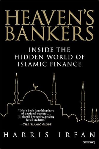 Heaven's Bankers: Inside the Hidden World of Islamic Finance Heaven's Bankers: Inside the Hidden World of Islamic Finance