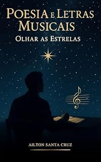 Livro Poesias e Letras Musicais: Olhar as Estrelas