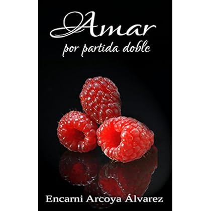 Amar por partida doble Amar por partida doble