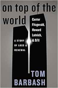 On Top Of The World Cantor Fitzgerald Howard Lutnick