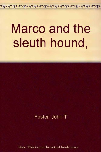 Marco and the Sleuth Hound