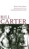 Boom, Bust, Boom: Petite Histoire du Cuivre, le Metal... (French Edition) by Bill Carter