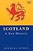 SCOTLAND: A NEW HISTORY by 