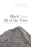 Black Eyes All of the Time : Intimate Violence, Aboriginal Women, and the Justice System, McGillivray, Anne and Comaskey, Brenda, 0802080618