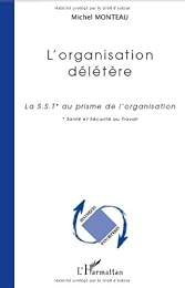 L' organisation délétère