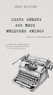Livro CARTA ABERTA AOS MEUS MELHORES AMIGOS (COLEÇÃO MELHORES AMIGOS Livro 2)