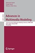 Advances in Multimedia Modeling:14th Inteational Multimedia Modeling Conference, MMM 2008, Kyoto, Japan, January 9-11, 2008, Proceedings (Lecture Notes in Computer Science)