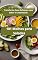 Livro 101 Receitas Molhos para Saladas: As Melhores Receitas Molhos para Saladas: Transforme Suas Refeições com Sabor e Criatividade