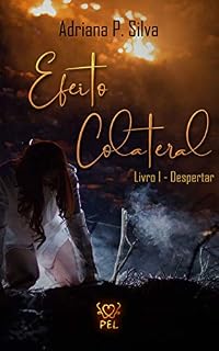 Livro Efeito Colateral: Livro I - Despertar