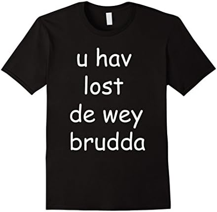 U Have Lost De Wey Ugandan Knuckles T-Shirt