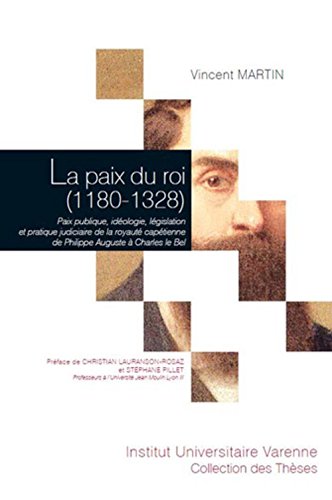 La  paix du roi 1180-1328