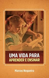Livro Uma vida para aprender e ensinar
